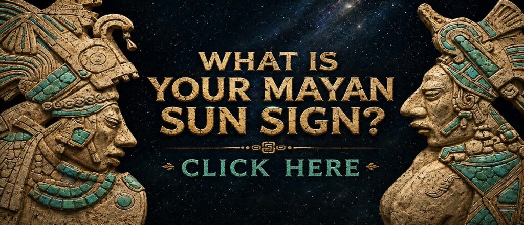 Mayan Astrology - What's Your Mayan Sun Sign?